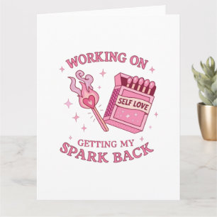Carte Amour de soi Spark Rose Allumette Empowerment