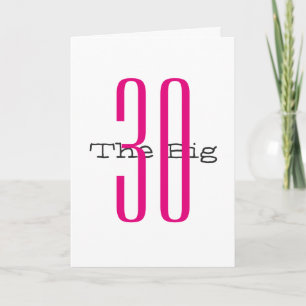 Carte Amusant, 30ème anniversaire, gros rose, texte noir