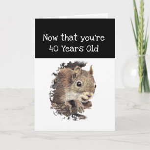 Carte Amusant 40e Anniversaire Écureuil Inspirationnel