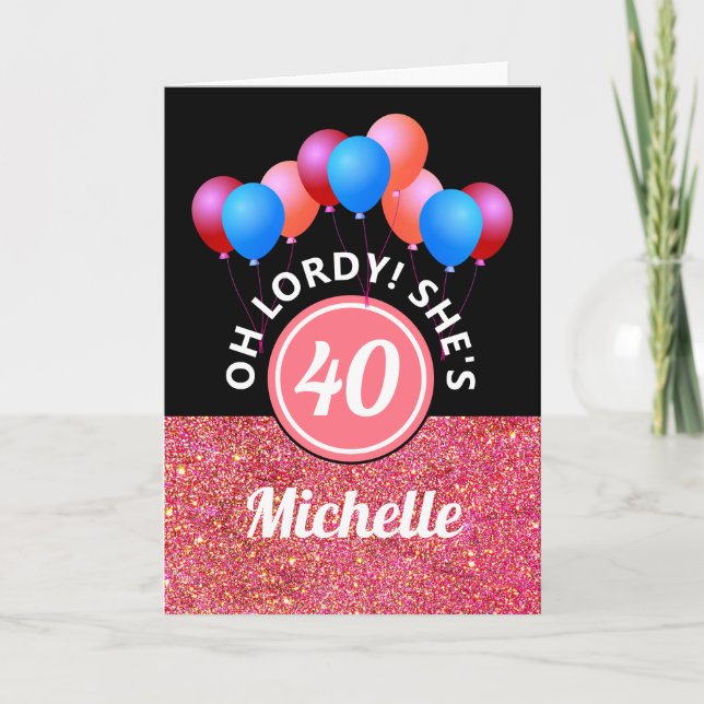 Carte Amusant 40e anniversaire Parties scintillant rose  (Devant)
