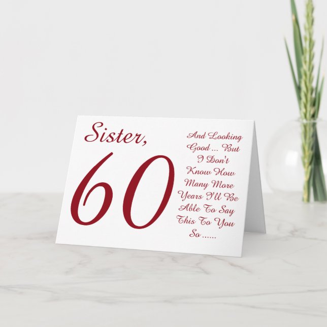 Carte Amusant, 60ème anniversaire pour soeur, texte roug (Devant)