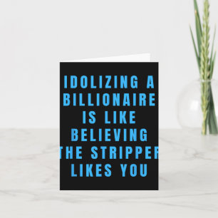 Carte Amusant anti-milliardaire politique Humour politiq