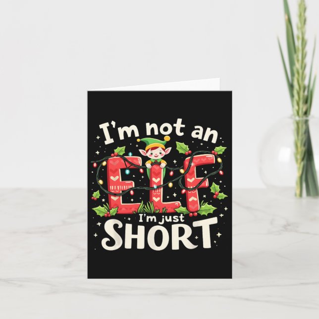 Carte Amusant Noël Noël Elf Je ne suis pas un elfe court (Devant)