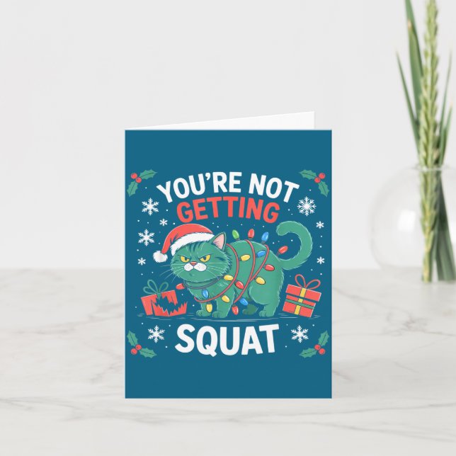 Carte Angry Christmas Cat You're Not Getting Squat Holid (Devant)