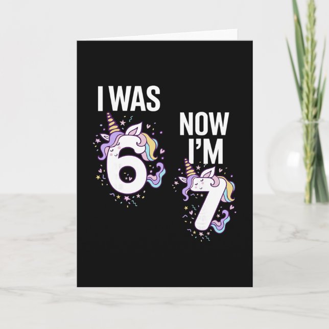 Carte Anniversaire 7 Ans J'étais 6 Maintenant J'ai 7 67  (Devant)