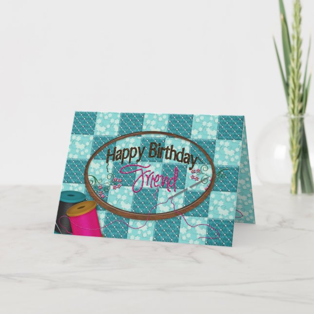 CARTE ANNIVERSAIRE - AMI - EMROIDERY/SEWING/QUILTING (Devant)