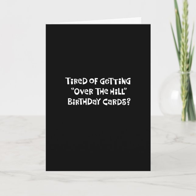 Carte Anniversaire amusant de "Over the Hill" (Devant)