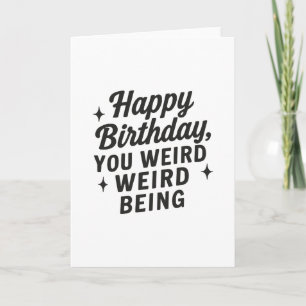 Carte Anniversaire bizarre