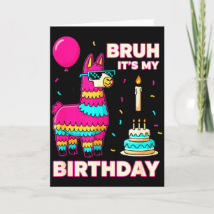 Carte Anniversaire Bruh C'est Mon Anniversaire Drôle D'a