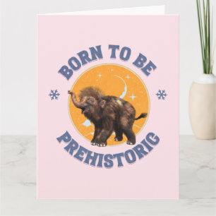 Carte Anniversaire de bébé mammouth préhistorique drôle