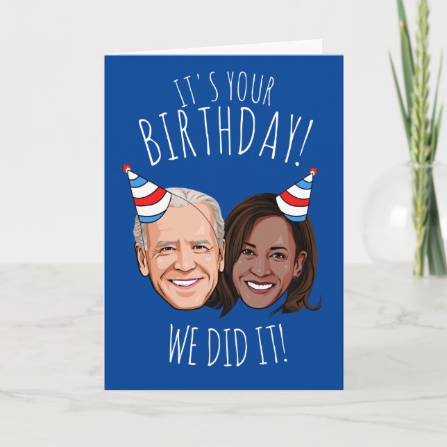 Carte Anniversaire De Biden Harris : Nous L'Avons Fait ! (Devant)