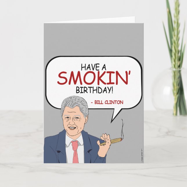 Carte Anniversaire de Bill Clinton - Avoir un anniversai (Devant)