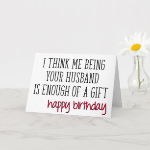 Carte Anniversaire De La Femme, Assez D'Un Cadeau, Anniv