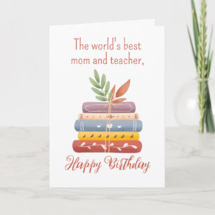Carte Anniversaire de la meilleure maman et de l'enseign