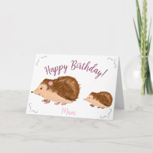 Carte Anniversaire de la mignonne maman de Hérisson