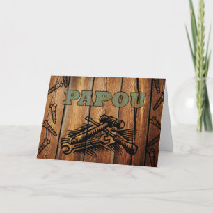 Carte Anniversaire de Papou / Grand-père, outils et bois
