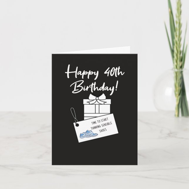 Carte Anniversaire des 40 ans drôle et sarcastique  (Devant)