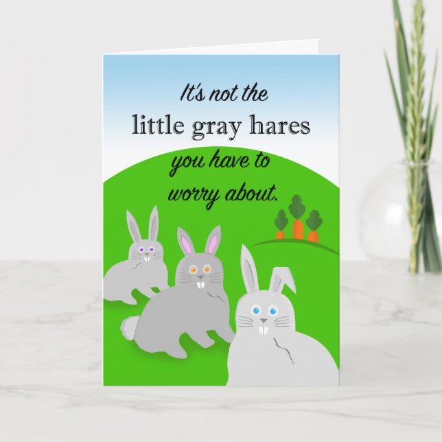 Carte Anniversaire Drôle, Vieillissement, Petits Hares G (Devant)