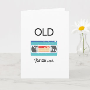 Carte Anniversaire drôle Vieux mais Cool bande rétro