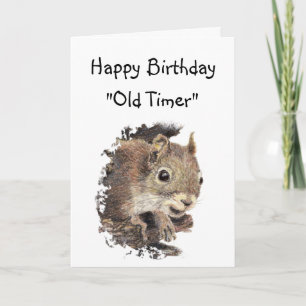 Carte Anniversaire drôle Vieux Timer mignon écureuil ani