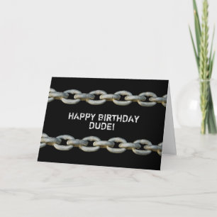 CARTE ANNIVERSAIRE - DUDE - TOUGH GUY - CHAINS