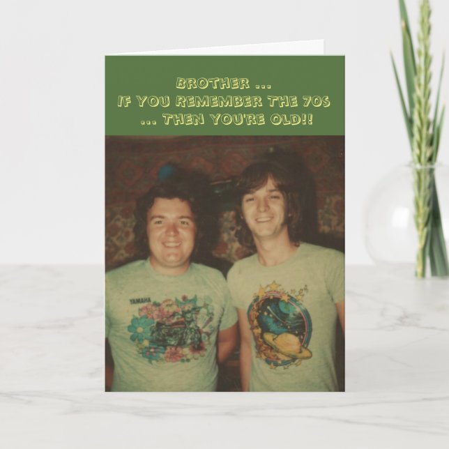 Carte Anniversaire, pour un frère, rappelez-vous les ann (Devant)