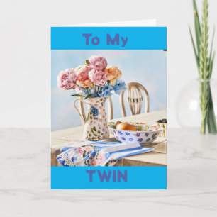 CARTE ANNIVERSAIRE SPÉCIAL POUR UN TRÈS *SPECIAL TWIN*
