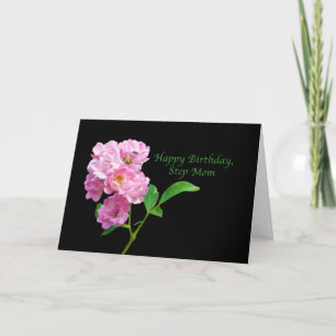 Carte Anniversaire, Step Mom, Roses de jardin rose sur n