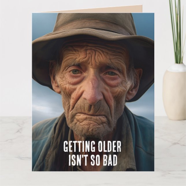 CARTE ANNIVERSAIRE VIEUX HOMME DEVENIR PLUS ÂGÉ FUNNY GR (Devant)