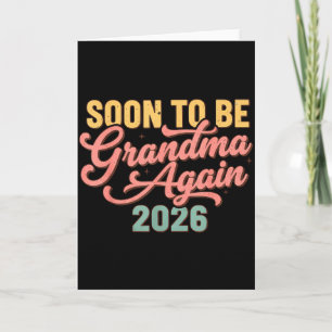 Carte Annonce de grossesse Bientôt Grand-mère Encore 20