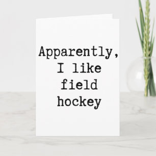 Carte Apparemment j'aime le hockey sur gazon Maman Papa