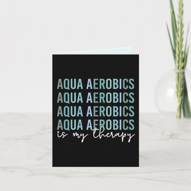 Carte Aqua Aerobics est mon Thérapie Eau Aérobic cadeaux (Devant)