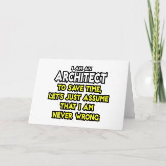 Carte Architecte...Supposons Que Je Ne Me Trompe Jamais