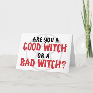 Carte Are you a Good witch or a Bad Witch