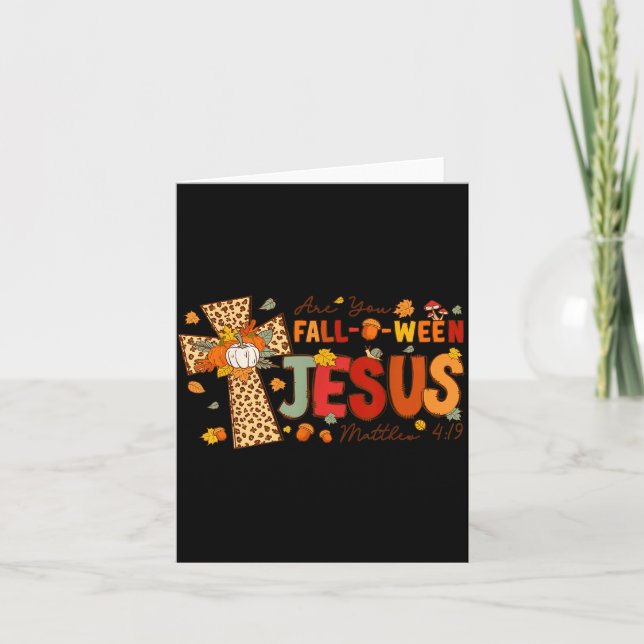 Carte Are You Fall-o-ween Jesus Fall Halloween Christian (Devant)