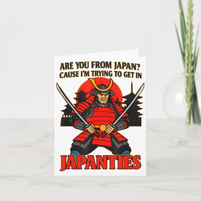 Carte Are You From Japan Cause I'm Trying To Get In Japa (Devant)