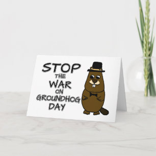 Carte Arrêtez la guerre le jour de la marmotte