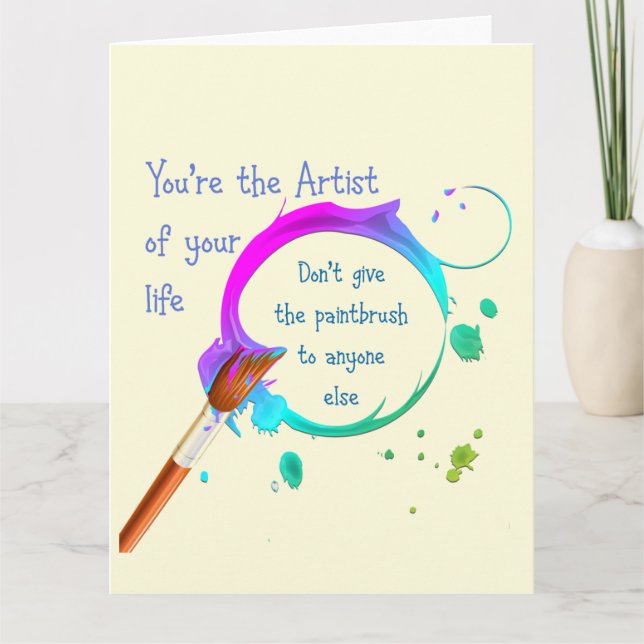 Carte Artiste de votre propre vie Citation inspirante (Devant)