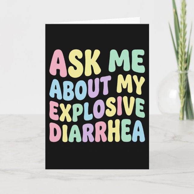 Carte Ask Me About My Explosive Diarrhea Funny Adult (Devant)