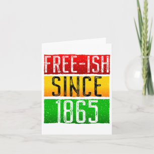 Carte Assez libre depuis 1865 Juneteenth Mois de l'histo