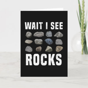 Carte Attendez Je vois Rocks Funny Geology Cadeau