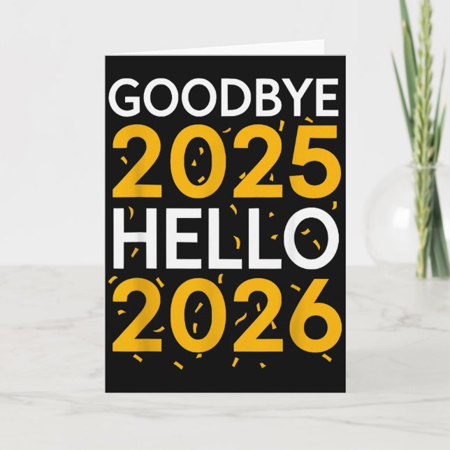 Carte Au revoir 2025 Bonjour 2026 Tee Nouvel An 2026 (Devant)