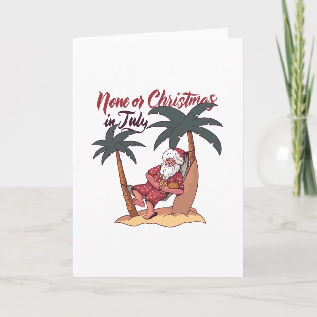 Carte Aucun De Noël En Juillet Design Cadeau (Devant)