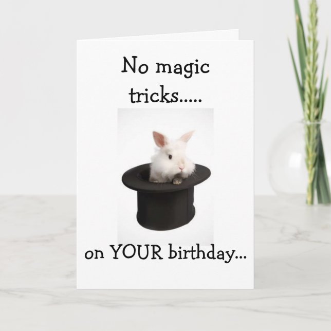 CARTE AUCUN TRUC MAGIQUE DE CE SOUHAIT D'ANNIVERSAIRE ! (Devant)
