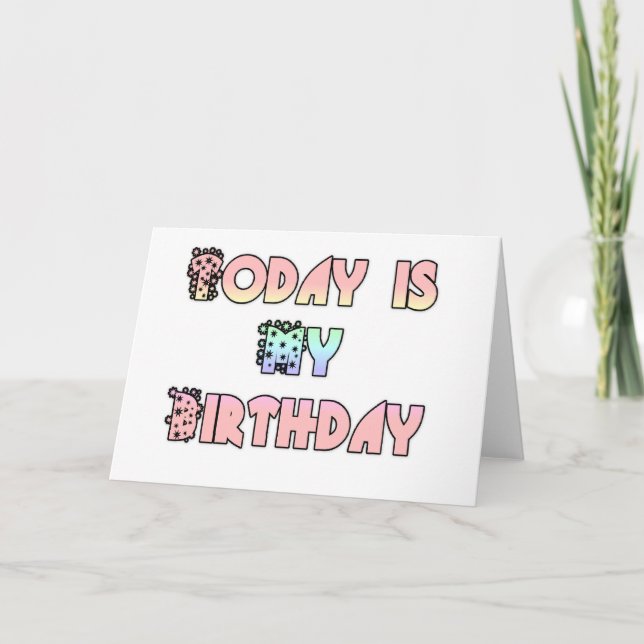 Carte Aujourd'hui est mon art d'anniversaire (Devant)