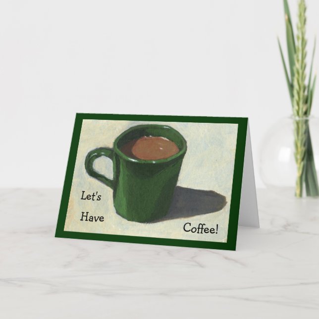 CARTE AVONS DU CAFÉ ! PEINTURE DE LA BOUE DE CAFÉ (Devant)