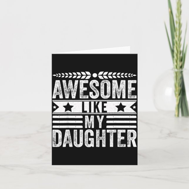 Carte Awesome Like My Daughter Fathers Day Men Funny Say (Devant)