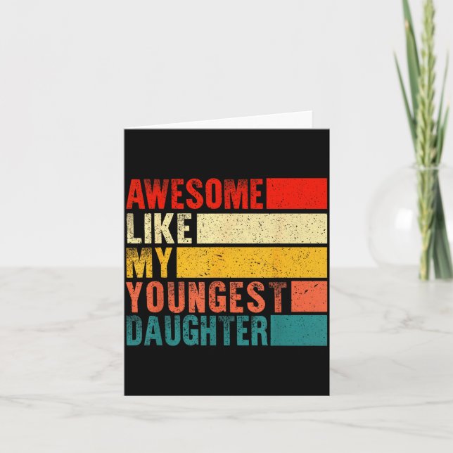 Carte Awesome Like My Youngest Daughter Mother's Day Fat (Devant)