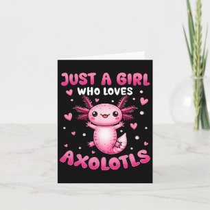 Carte Axolotl Pour Les Filles Juste Une Fille Qui Aime L