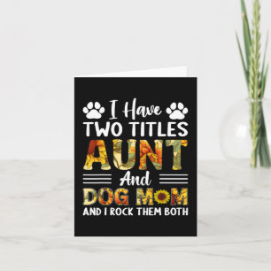 Carte Ayez Deux Titres Tante Et Chien Maman Fête Des Mèr
